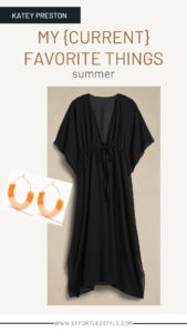 Style Picks ~ Katey's Current Favorite Things For Summer