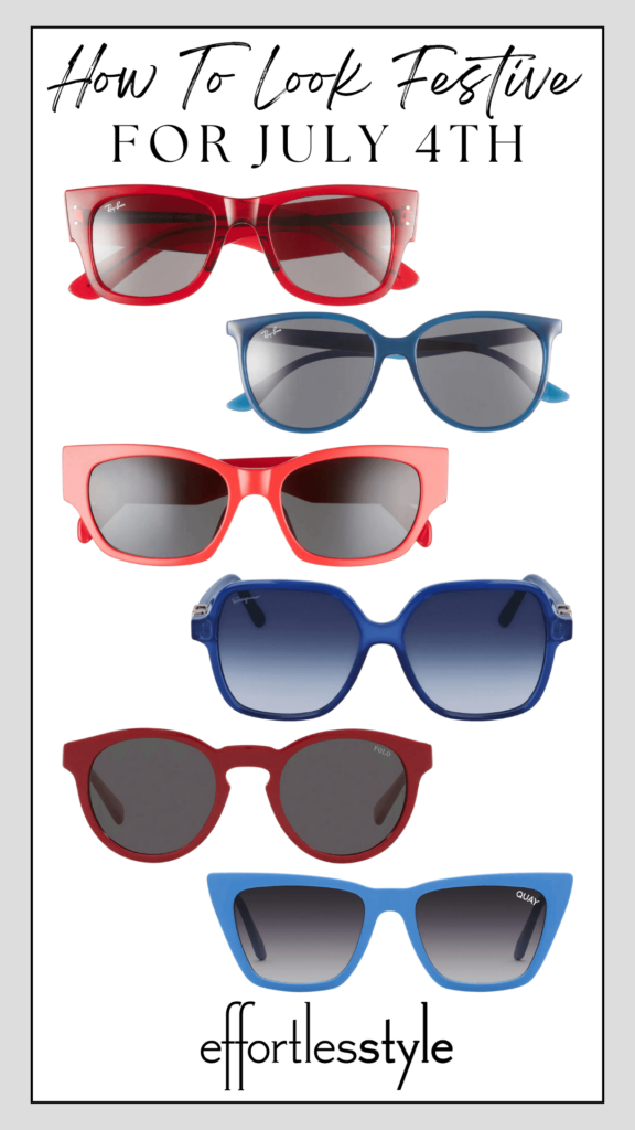 How To Look Festive For July 4th Sunglasses For July 4th