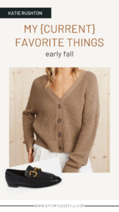 Style Picks ~ Katie's Favorite Things For Early Fall the best pieces for early fall what to buy for the fall season must have items for fall how to shop for fall clothes classic must have pieces for fall
