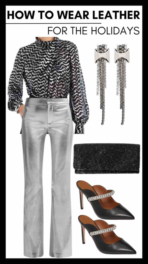 3 Ways To Wear Leather For The Holidays Metallic Wave Print Blouse & Silver Faux Leather Pants how to wear silver leather pants how to style silver pants how to style a metallic blouse how to accessorize leather pants the silver pant trend the best silver pants how to wear leather to holiday parties what to wear to Christmas parties what to wear for new years eve holiday party style inspiration styled looks for the holidays