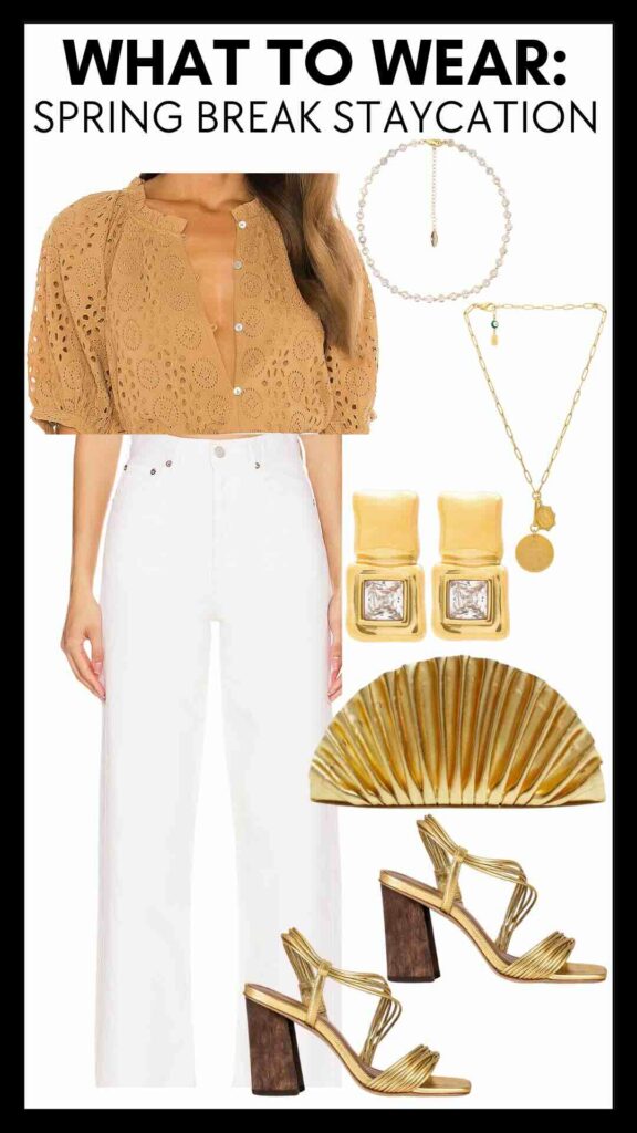What To Wear For Spring Break If It's A Staycation Eyelet Short Sleeve Blouse & High Rise Wide Leg White Jeans how to wear white jeans this spring how to style white jeans for spring how to wear eyelet the best spring accessories the best gold sandals how to wear gold accessories spring style inspo spring outfits must have accessories for spring must have shoes for spring what to wear for date night this spring girls night out outfit for spring