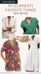 Style Picks ~ Katey’s Favorite Things For Late Spring must have pieces for the spring season spring wardrobe essentials Nashville personal stylists share the best spring pieces Nashville personal shoppers share spring must haves spring essentials spring must haves what to buy this spring
